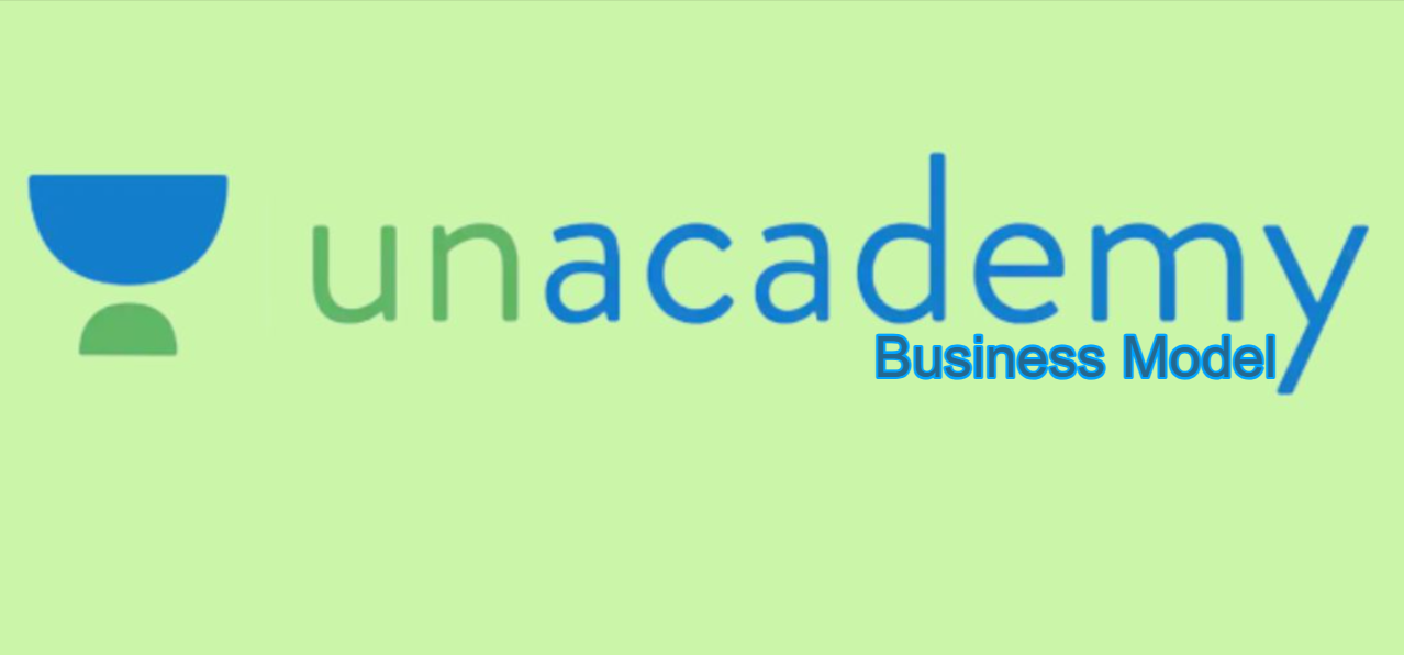 Unacademy Business Model